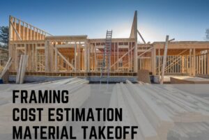 Foundation and Framing Costs
